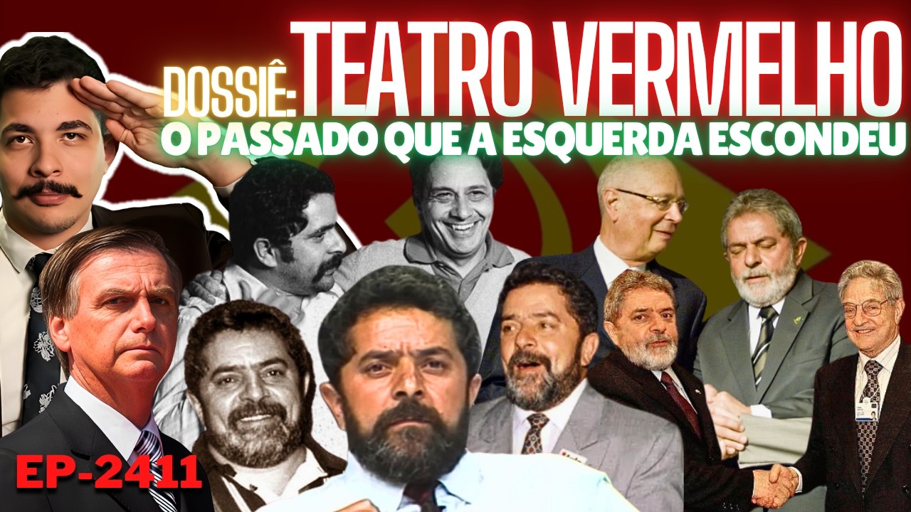 Dossiê: TEATRO VERMELHO - O Passado de LULA Que a ESQUERDA ESCONDEU + As LIÇÕES Dos RADICAIS