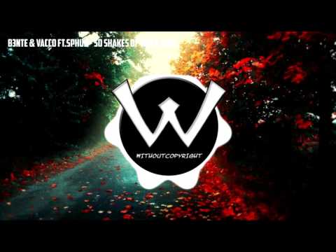 B3nte & Vacco ft Sphud - 50 Shakes Of Whey 2016 | Without Copyright
