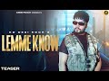 Lemme Know (Teaser) | KD Desi Rock | Upcoming New Haryanvi Songs Haryanavi 2024 @DESIROCKKD