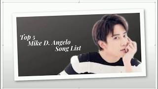 Download lagu Top 5 Best Mike D. Angelo Songs mp3