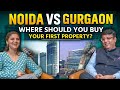 Noida Vs Gurgaon Which City Offers Better Property Investment Opportunities Real Estate 2025