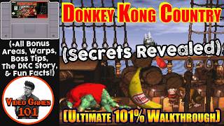 Donkey Kong Country Walkthrough | 100% Guide | Video Games 101