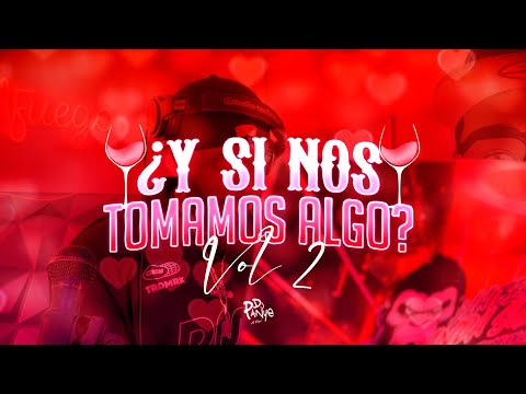 MIX SALSA ¿Y si nos tomamos algo 🍷? Vol.2