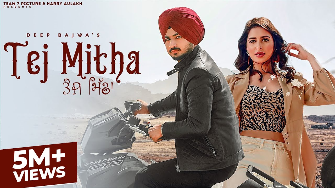 Tej Mitha Lyrics | Deep Bajwa