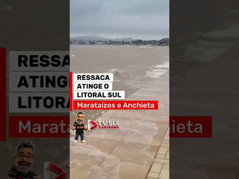 🌊 Ressaca do mar atinge Marataízes e Anchieta | Ondas fortes no litoral sul do Espírito Santo