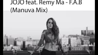 JoJo feat. Remy Ma - F.A.B. (Manuva Mix)