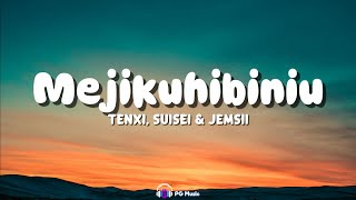 Download lagu Tenxi, Suisei & Jemsii - Menjikuhibiniu | Lirik 🎶💔 mp3