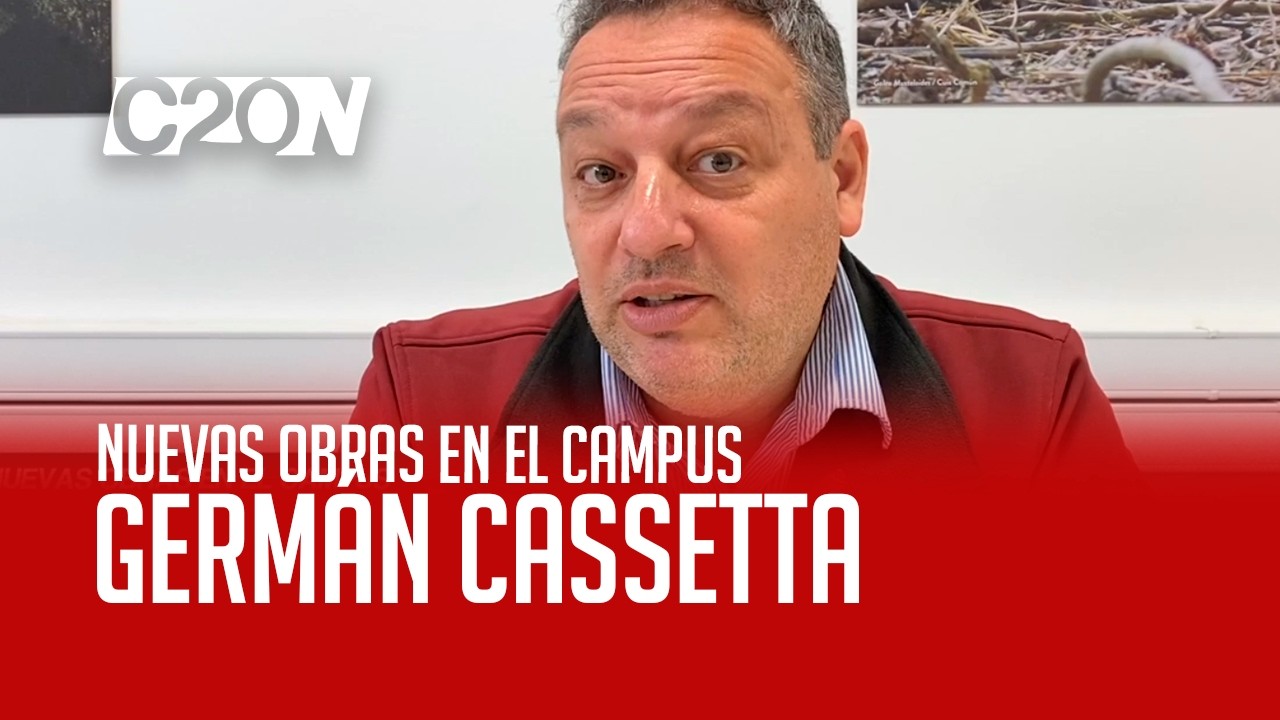 C20 Noticias | Nuevas obras en el campus - Germán Cassetta