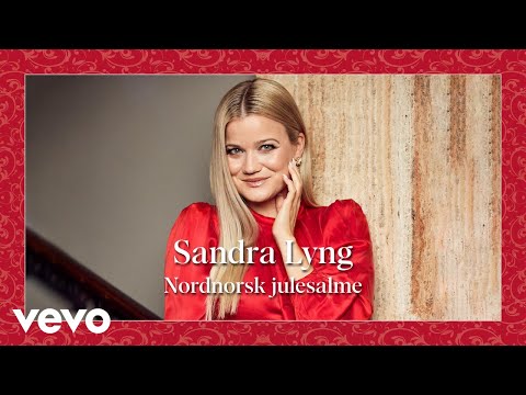 Sandra Lyng - Nordnorsk julesalme (Official Audio)