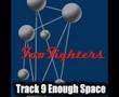 Foo Fighters - Enough Space