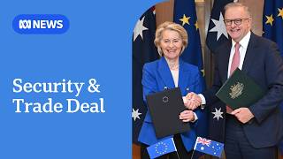 Australia signs free trade agreement with the European Union | ABC NEW