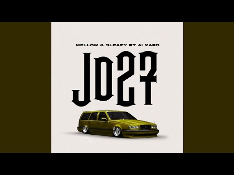 Mellow & Sleazy - JD 27 (Official Audio) feat. Al Xapo