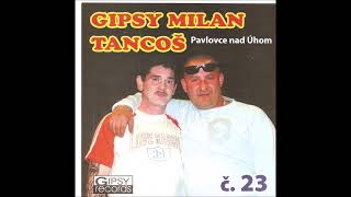 Gipsy Milan Tancoš 23 album