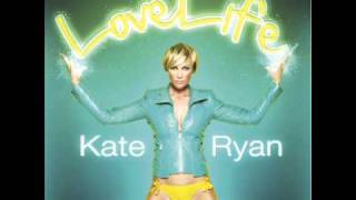 Kate Ryan - LoveLife (Extended Mix)