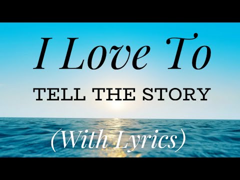 I Love To Tell The Story (with lyrics) - Beautiful Easter Hymn