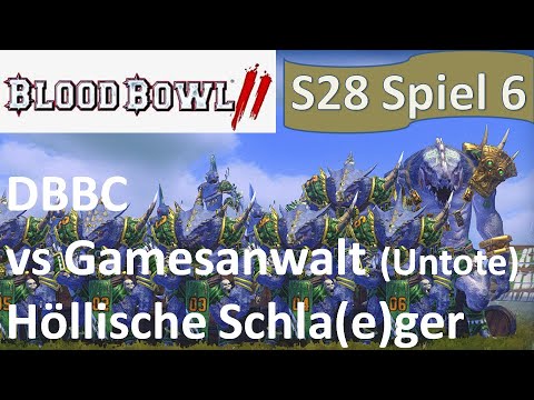 Blood Bowl 2 DBBC Season 28 22Klauen (Echsen) vs Höllische Schla(e)ger (Untote)