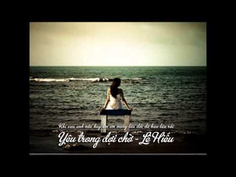 Yêu trong đợi chờ - Lê Hiếu
