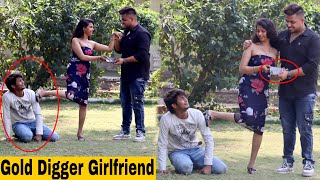 Gold Digger Girlfriend  Ajay Bhai