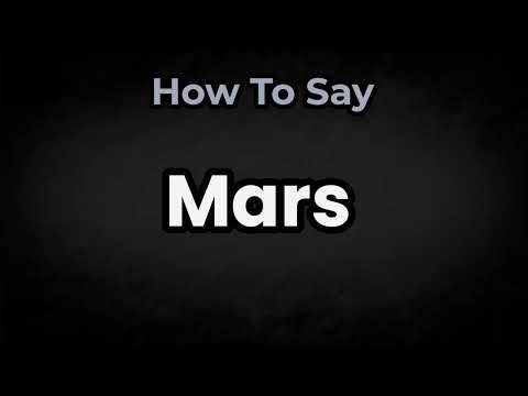How To Pronounce Mars? (CORRECTLY) Meaning & Pronunciation