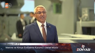 Makine ve Kimya Endüstrisi (MKE) - ATV Avrupa İş Dünyası Programı - IDEF 2023 İs