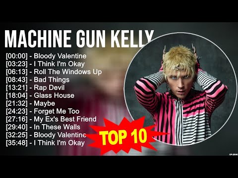 Machine Gun Kelly 2023 MIX ~ Top 10 Best Songs ~ Greatest Hits ~ Full Album