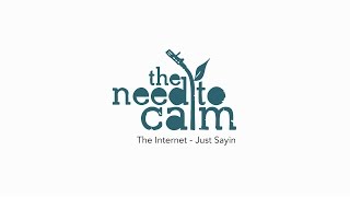 The Internet - Just Sayin