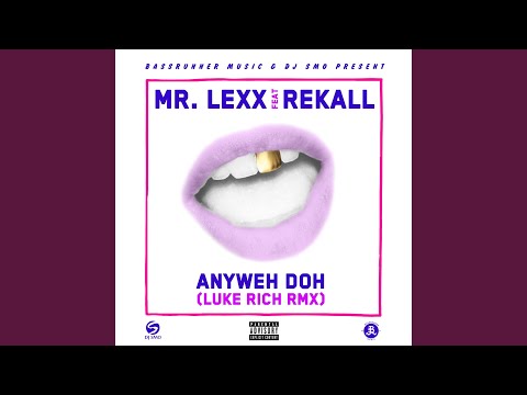 Anyweh Doh (Luke Rich Remix)