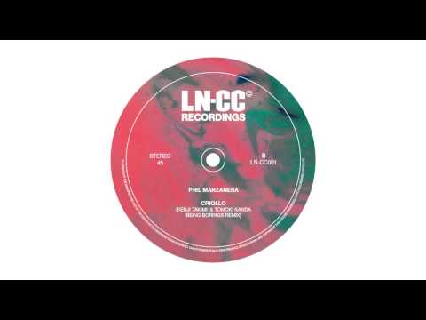 Phil Manzanera - Criollo | Kenji Takimi and Tomoki Kanda 'Being Borings' Remix