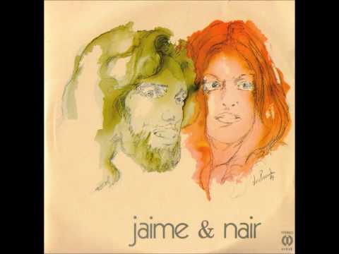 Jaime & Nair (1974) - Completo/Full Album
