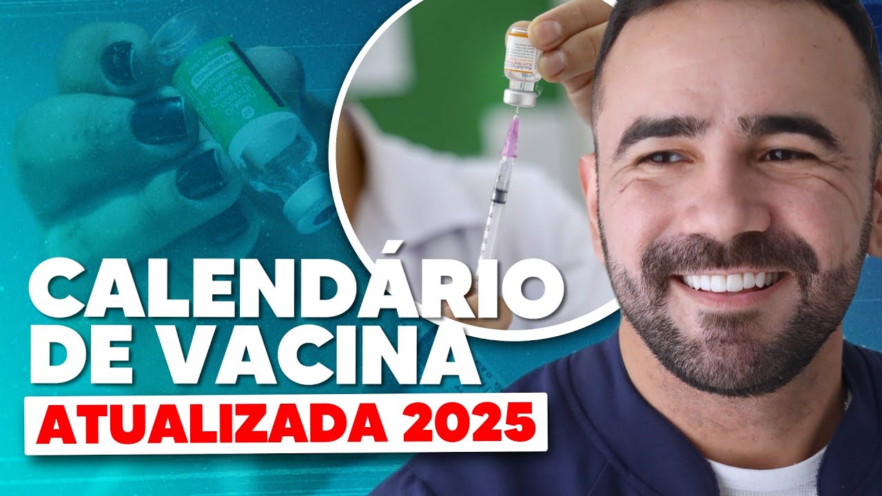 CALENDÁRIO DE VACINA ATUALIZADO 2025 (+COMPLETO)