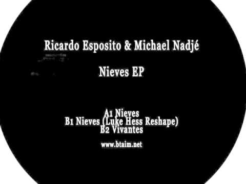 Ricardo Esposito & Michael Nadjé - Nieves - BTAIM 001