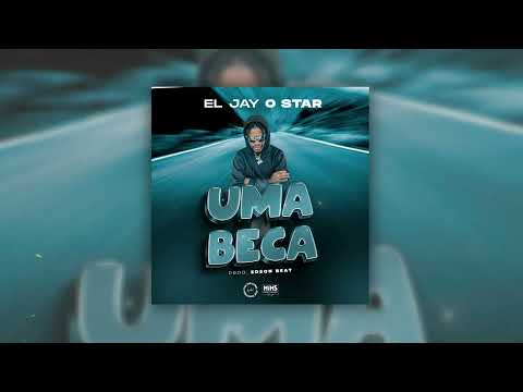 EL JAY O STAR - UMA BECA (ft. Dekitá) (Prod. Edson Beat) (Letra/Lyrics)