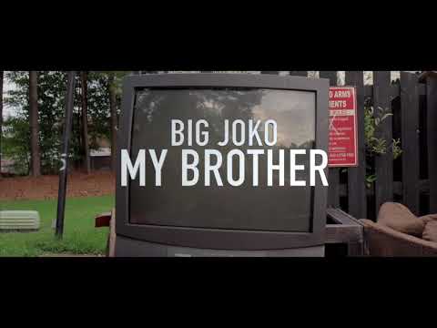 B.I.G Big Joko - My Brother (OFFICIAL VIDEO) SHOT BY @7.visionz