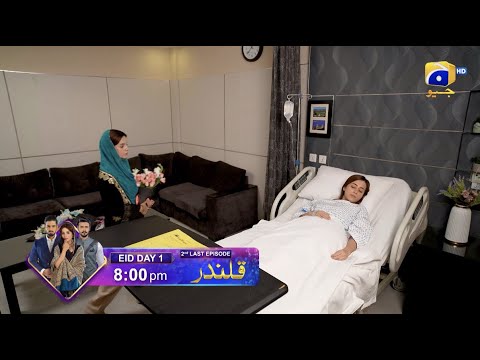 Qalandar | 2nd Last Episode Promo | Eid Ul Fitr | Day 1