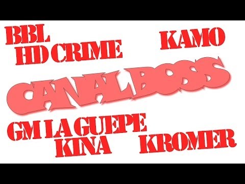 91O HD Crime, BBL, Kromer, Kamo, GM la guepe et Kina - Canal Boss [COURCOURONNES]