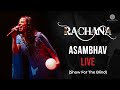 Rachana Dahal - Asambhav LIVE(Show For The Blind)