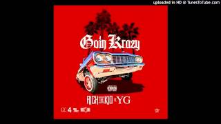 Rich The Kid ft YG - Going Crazy  Remix