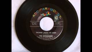 The Impressions  - Talking About My Baby
