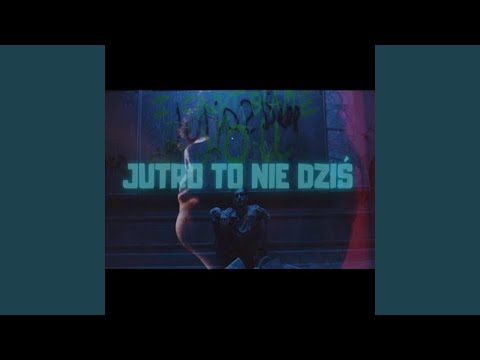 Jutro to nie dziś (feat. Xenoo)