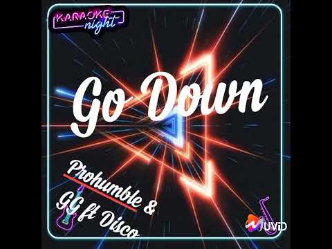 Double G & ProHumble - Go down ft Disco MP
