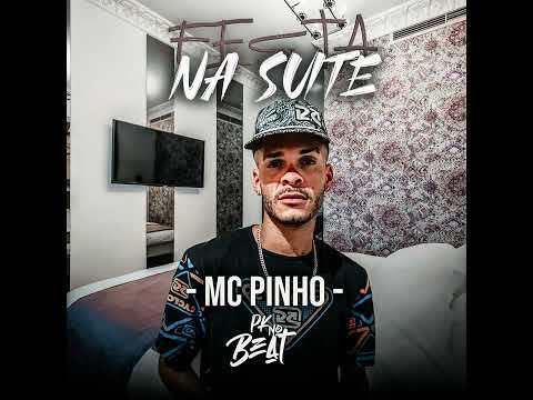 MC PINHO - FESTA NA SUÍTE, NEM TODO VILAO É RUIM NEM TODO HERÓI É BOM, OS BOTA É VACILAO