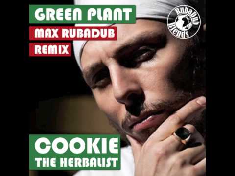 Cookie The Herbalist - Green Plant (Max RubaDub Remix)