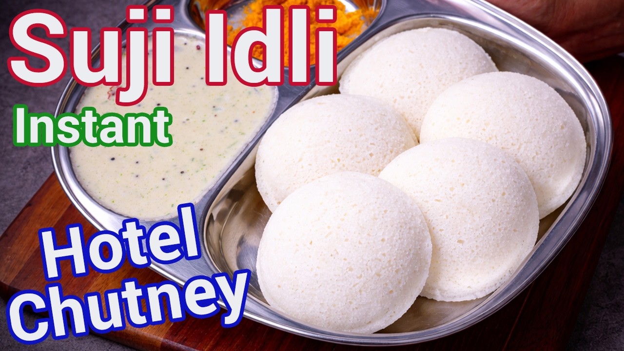 Instant Suji White Idli | Hotel Style Rava Idli with Neer Chutney - South Indian Instant Idli