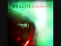 It's Alive - Selfless 