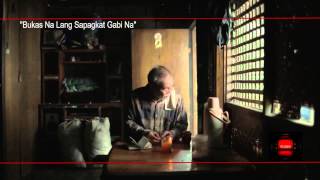 Bukas Na Lang Sapagka’t Gabi Na (2013) Video