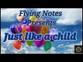 Just Like A Child Song On Children S Day