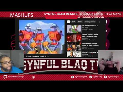 Synful Blaq Reacts Mash Ups  - DMX x Carly Rae Jensen - X Gonna Give it to Ya Maybe