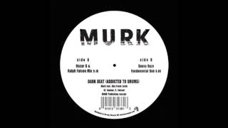 Murk - Dark Beat (Addicted To Drums) (Danny Daze Fundamental Mix)