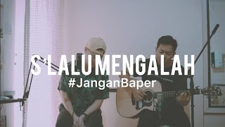 #JanganBaper Seventeen - Selalu Mengalah (Cover)