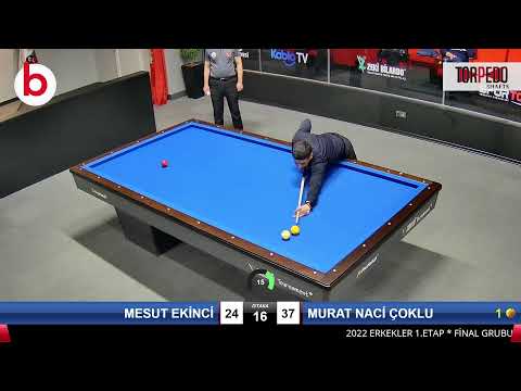 MESUT EKİNCİ & MURAT NACİ ÇOKLU Bilardo Maçı - 2022 ERKEKLER 1.ETAP-FİNAL GRUBU 1/32